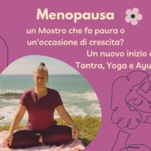 Menopausa, mostro o occasione di crescita